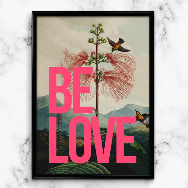 BE LOVE Print A3