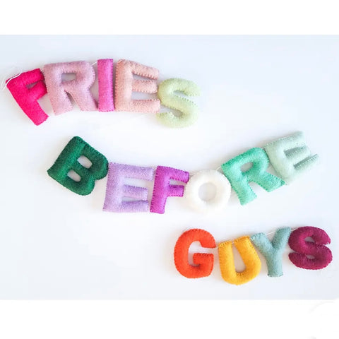 Fries before Guys Garland